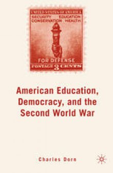 American Education, Democracy, and the Second World War