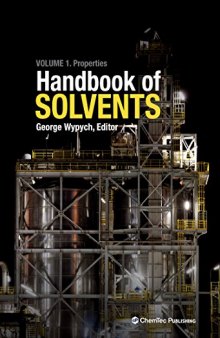 Handbook of solvents. Volume 1, Properties