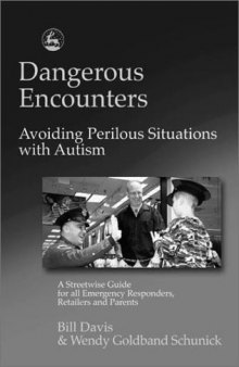 Dangerous Encounters--Avoiding Perilous Situations with Autism