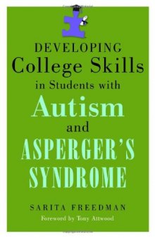 Developing College Skills in Students With Autism and Asperger's Syndrome  