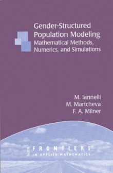 Gender-structured Population Modeling: Mathematical Methods, Numerics, and Simulations (Frontiers in Applied Mathematics)