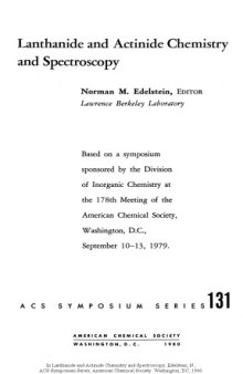 Lanthanide and actinide chemistry and spectroscopy: based on a symposium sponsored by the Division of Inorganic Chemistry at the 178th meeting of the American Chemical Society, Washington, D.C., September 10-13, 1979  