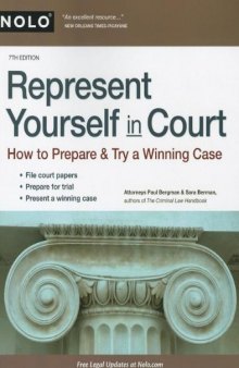 Represent yourself in court: how to prepare & try a winning case, 7th Edition  