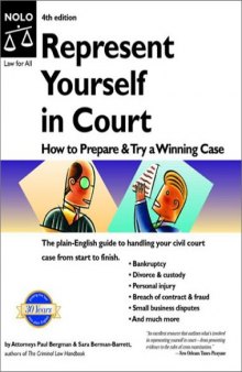 Represent Yourself in Court: How to Prepare and Try a Winning Case