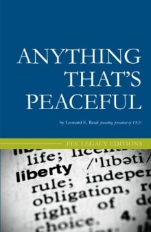 Anything That's Peaceful: The Case for the Free Market