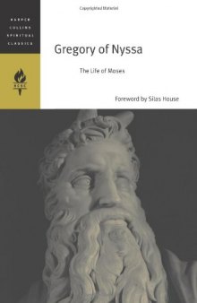 Gregory of Nyssa: The Life of Moses (HarperCollins Spiritual Classics)
