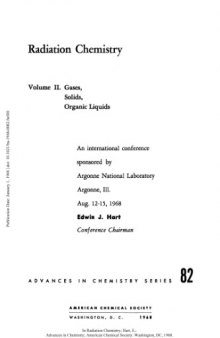 Radiation Chemistry Vol.II Gases, Solids, Organic Liquids