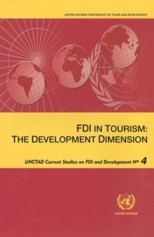 FDI in Tourism: The Development Dimension (UNCTAD Current Studies on FDI and Development)