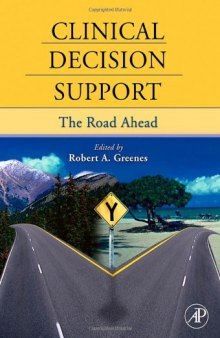 Clinical Decision Support: The Road Ahead