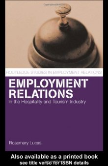 Employment Relations in the Hospitality and Tourism Industries (Routledge Studies in Employment Relations)