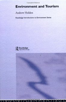 Environment and Tourism (Routledge Introductions to Environment)
