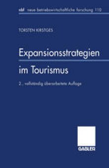 Expansionsstrategien im Tourismus: Marktanalyse und Strategiebausteine für mittelständische Reiseveranstalter