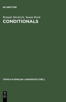 Conditionals: A Comprehensive Empirical Analysis