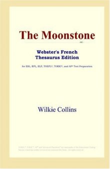 The Moonstone (Webster's French Thesaurus Edition)