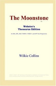 The Moonstone (Webster's Thesaurus Edition)