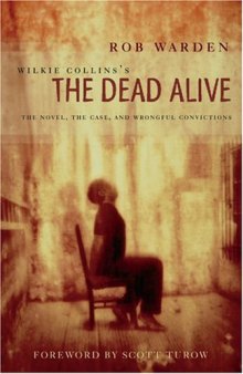 Wilkie Collins's The Dead Alive: The Novel, the Case, and Wrongful Convictions
