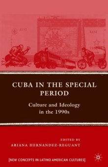 Cuba in the Special Period: Culture and Ideology in the 1990s 