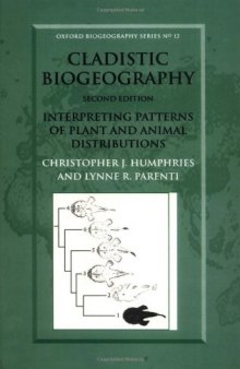 Cladistic Biogeography: Interpreting Patterns of Plant and Animal Distributions