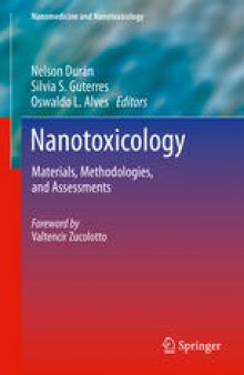 Nanotoxicology: Materials, Methodologies, and Assessments