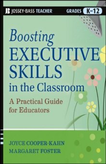 Boosting Executive Skills in the Classroom: A Practical Guide for Educators