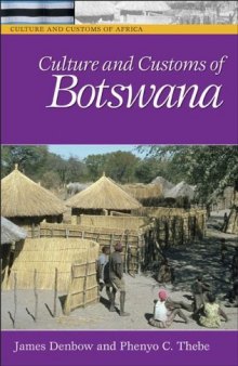 Culture and Customs of Botswana (Culture and Customs of Africa)