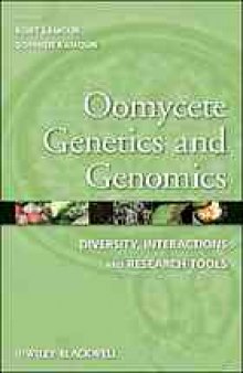 Oomycete genetics and genomics : diversity, interactions, and research tools