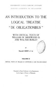 An introduction to the logical treatise de Obligationibus. Vol. 2 (Doctoral dissertation)