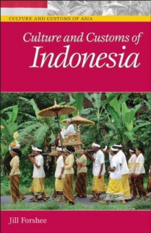 Culture and Customs of Indonesia (Culture and Customs of Asia)