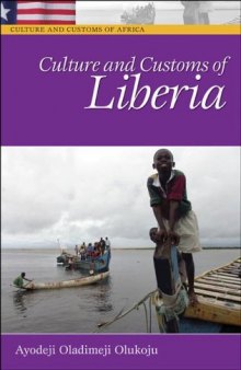 Culture and Customs of Liberia (Culture and Customs of Africa)