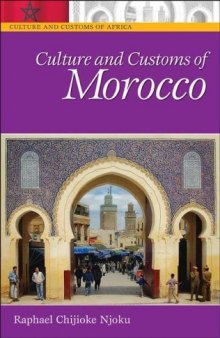 Culture and Customs of Morocco (Culture and Customs of Africa)