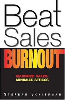 Beat Sales Burnout: Maximize Sales, Minimize Stress