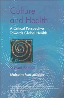 Culture and Health: A Critical Perspective Towards Global Health