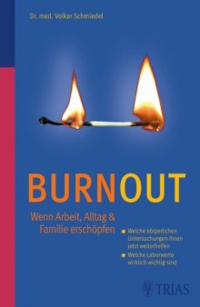 Burnout: Wenn Arbeit, Alltag & Familie erschöpfen