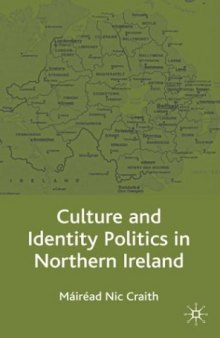 Culture and Identity Politics in Northern Ireland