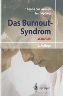 Das Burnout-Syndrom: Theorie der inneren Erschöpfung