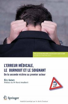 L'erreur médicale, le burnout et le soignant : De la seconde victime au premier acteur