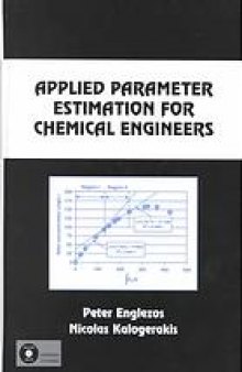 Applied parameter estimation for chemical engineers