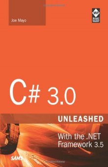 C# 3.0 Unleashed: With the .NET Framework 3.5