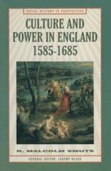 Culture and Power in England, 1585–1685