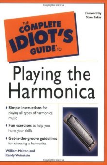 The Complete Idiot's Guide (R) to Playing the Harmonica 