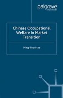 Chinese Occupational Welfare in Market Transition