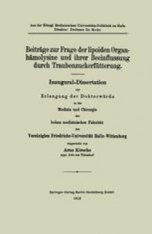 Beitrage zur Frage der lipoiden Organhamolysine und ihrer Beeinflussung durch Traubenzuckerfütterung: Inaugural-Dissertation