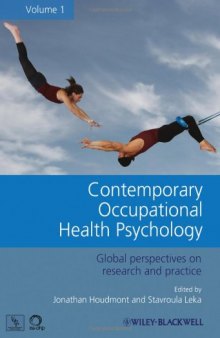 Contemporary Occupational Health Psychology: Global Perspectives on Research and Practice, Volume 1