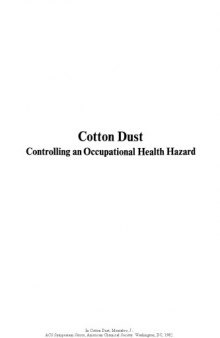 Cotton Dust. Controlling an Occupational Health Hazard