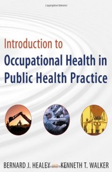 Introduction to Occupational Health in Public Health Practice (Public Health Environmental Health)