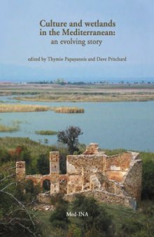 Culture and Wetlands in the Mediterranean: an evolving story