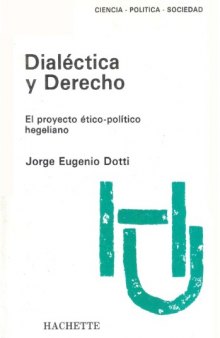 Dialéctica y derecho (Colección Hachette Universidad)