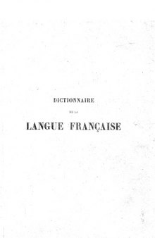 Dictionnaire de la langue française. Tome premier (A – C).