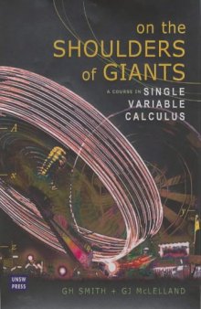 On The Shoulders Of Giants A Course In Single Variable Calculus