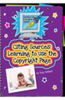 Citing Sources. Learning to Use the Copyright Page